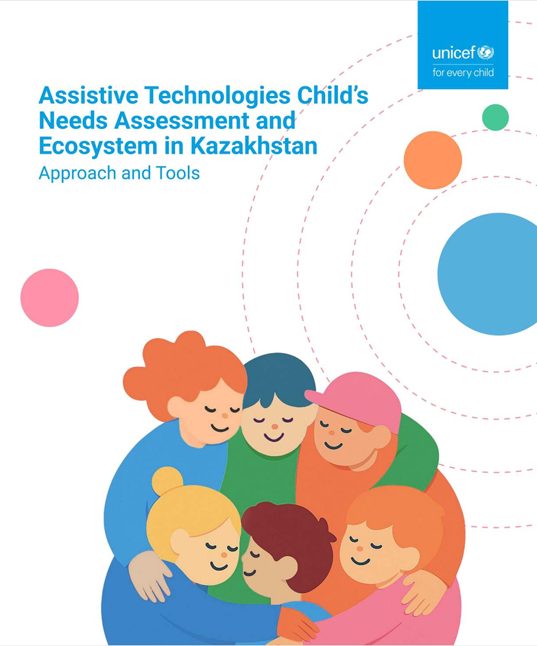 Assistive Technologies Child's Needs Assessment and Ecosystem in Kazakhstan