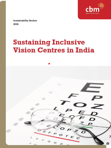 Sustaining Invclusive Vision Centres in India