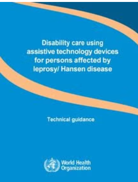 Disability care using assistive technology devices for persons affected by leprosy/ Hansen disease – Technical guidance