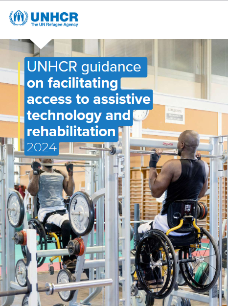 UNHCR guidance on facilitating access to assistive technology and rehabilitation
