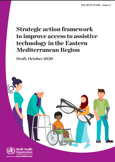 Strategic action framework to improve access to assistive technology in the Eastern Mediterranean Region