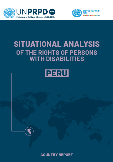Situational Analysis on the rights of persons with disabilities in Peru. Country Report