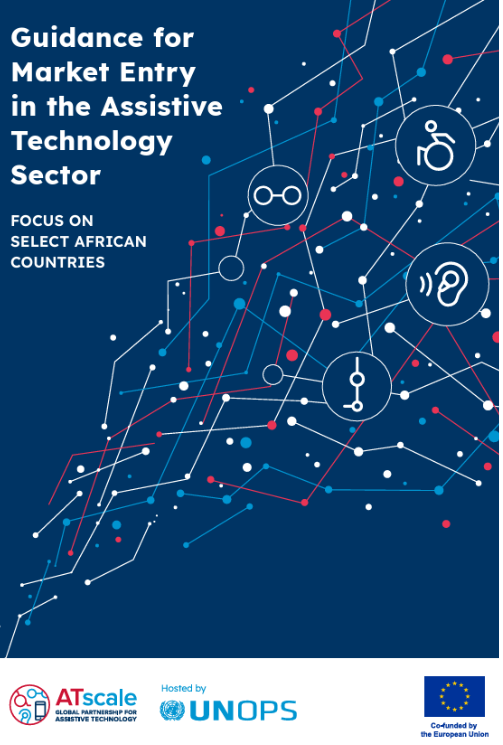 Guidance for Market Entry in the Assistive Technology Sector. Focus on select African countries: Egypt
