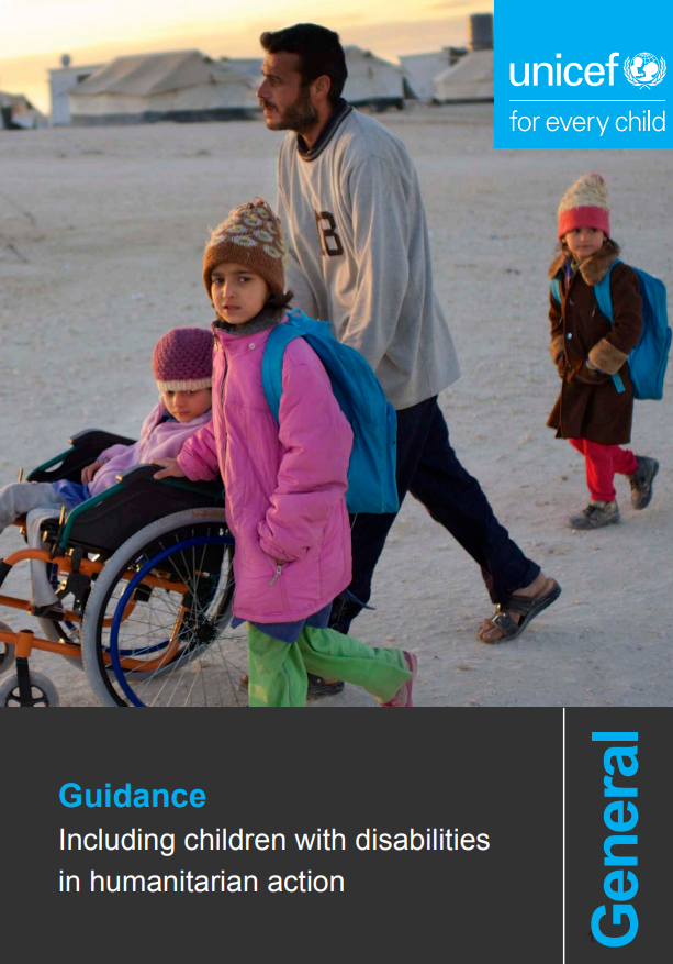 Including children with disabilities in humanitarian action. General guidance for inclusivity in emergencies