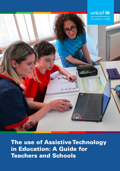 The Use of Assistive Technology in Education: A Guide for Teachers and Schools