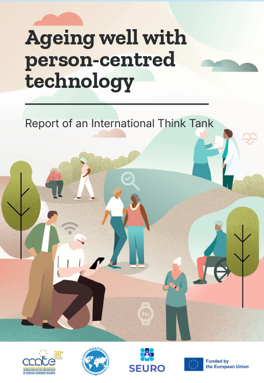 Ageing well with person-centred technology. Report of an International Think Tank.