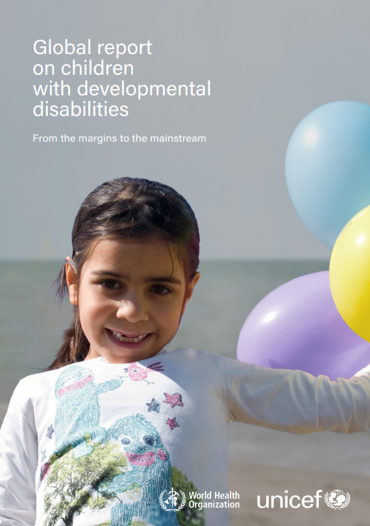 Global report on children with developmental disabilities: from the margins to the mainstream
