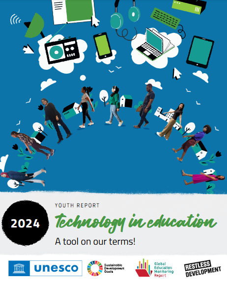 Youth report 2024: technology in education: a tool on our terms!
